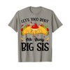 Let's Taco Bout Me Being Big Sis Funny Baby Announcement