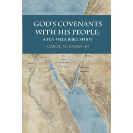 God's Covenants With His People: A Ten-Week Bible Study