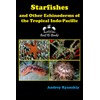 Starfishes and other Echinoderms of the Tropical Indo-Pacific (Coral Reef