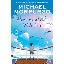 Alone on a Wide Wide Sea: A heartwarming children’s story of a family separated by war