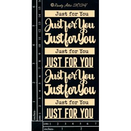 Dusty Attic Chipboard 3x6 - Card Sentiments - Just For You, DA3761