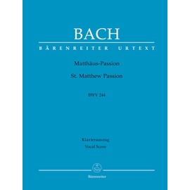 St. Matthew Passion BWV 244 (Vocal Score)