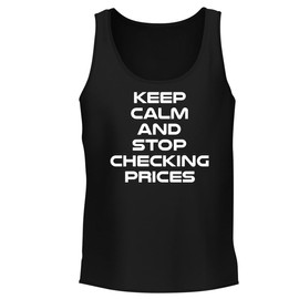 BH Cool Designs Keep Calm and Stop Checking Prices. - Men's Soft & Comfortable Tank Top CP05 Black