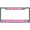 last place fantasy football pink glitter chrome license plate frame made in usa