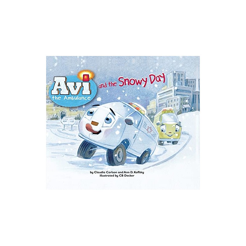 Avi and the Snowy Day (Avi the Ambulance, 3)