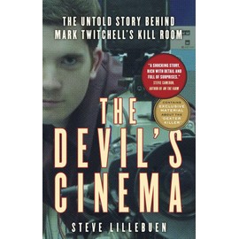 The Devil's Cinema: The Untold Story Behind Mark Twitchell's Kill Room