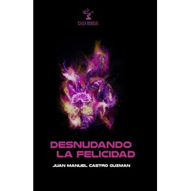 Desnudando la felicidad