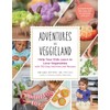 Adventures in Veggieland: Help Your Kids Learn to Love Vegetables