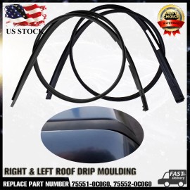 Aftermarket Products For 07-21 TUNDRA CREW MAX LEFT & RIGHT ROOF DRIP MOLDING 75552-0C060 75551-0C060