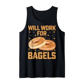 Will Work for Bagels - Funny Bagel Lover Gifts Men Women Tank Top