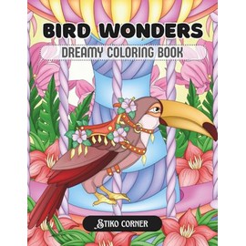 Bird Wonders: A Dreamy Coloring Book for Adults & Teens Featuring Majestic Feathered Beauties on Whimsical Carousels