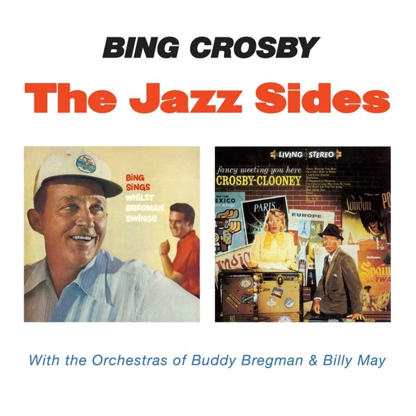 The Jazz Sides - Bing Sings + Fancy Meeting You Here + bonus