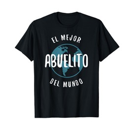 El Mejor Abuelito Del Mundo T-Shirt Love Grandpa Proud T-Shirt