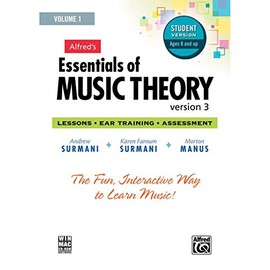 Alfred's Essentials of Music Theory: Version 3: Lessons, Ear Training, Assessment: Ages 8 and Up: 1 (Essentials of Music Theory, Vol 1)