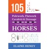 105 Polework, Flatwork, Cavaletti & Dressage Exercises for Horses