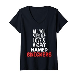 Womens Cat Name Snickers Design - All You Need is Love! V-Neck T-Shirt