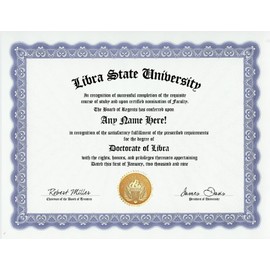Libra Degree: Custom Gag Diploma Doctorate Certificate (Funny Customized Joke Gift - Novelty Item)