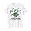 Vintage Abandoned Hunting Wives Social Club Hunting Season T-Shirt