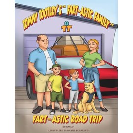 Fart-astic Road Trip: A hilarious rhyming adventure packed with farts, family chaos, and pages to color and laugh through.