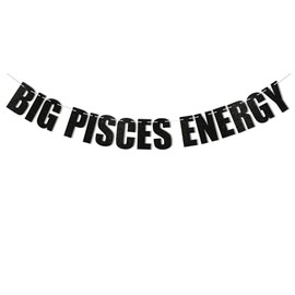 Big Pisces Energy Banner Pisces Birthday Decor, 12 Zodiac Constellations Birthday Decor, Pisces Zodiac Birthday Decorations, Zodiac Birthday Party Decorations Black Glitter