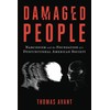 Damaged People: Narcissism and the Foundation of a Dysfunctional American
