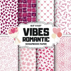 Romantic Vibes Scrapbook Paper Collection: Decorative Double-Sided Love Themed Craft Papers for Junk Journals, Ephemera, Card Making & Mixed Media Projects
