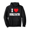 I Love bubble baths Pullover Hoodie