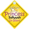 Princess Safiyyah On Board Girl Car Sign Child/Baby Gift/Present 002