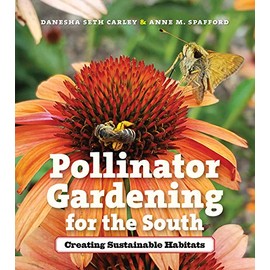 Pollinator Gardening for the South: Creating Sustainable Habitats