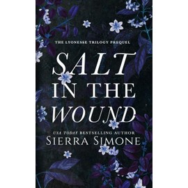 Salt in the Wound: A dark enemies to lovers romance