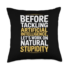 Funny Saying About Natural Sarcasm Versus AI Logic Women Men Throw Pillow