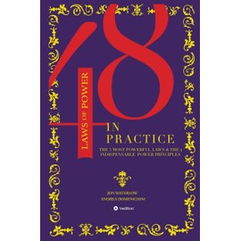 The 48 Laws of Power in Practice