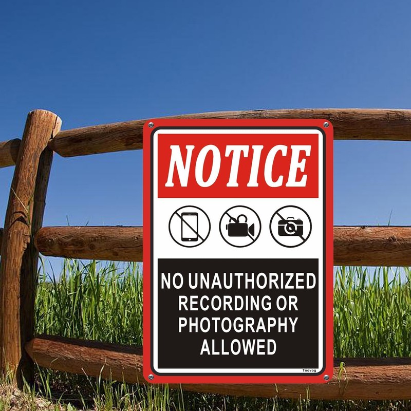 Notice No Unauthorized Recording Or Photography Allowed Sign 10 x