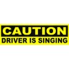 BuildASign Caution Driver is Singing Funny Bumper Magnets