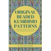 Original Beaded Kumihimo Patterns: Create Stunning Jewellery with 10 Unique