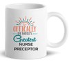 Best Nurse Preceptor Mug Gift for Men Women - Nursing