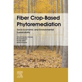 Fiber Crop-Based Phytoremediation: Socio-Economic and Environmental Sustainability