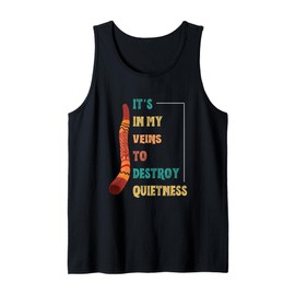 Funny Didgeridoo Player In My Veins To Destroy Quietness Tank Top