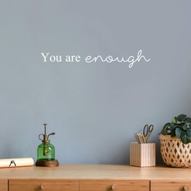 Vinyl Wall Art Decal - You are Enough - 3.5" x 22" - Modern Motivational Positive Self Esteem Quote Sticker for Bedroom Closet Home Office Living Room Bathroom Makeup Mirror Decor (White)