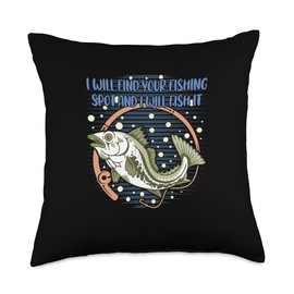 Witty Animal Shooting Friends Fisherman Tracking I Will Find Your Fishing Spot Funny Hunting Humor Hunter Throw Pillow, 18x18, Multicolor