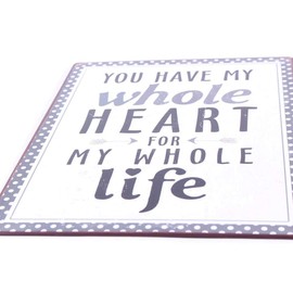 Sign - You have my whole heart...