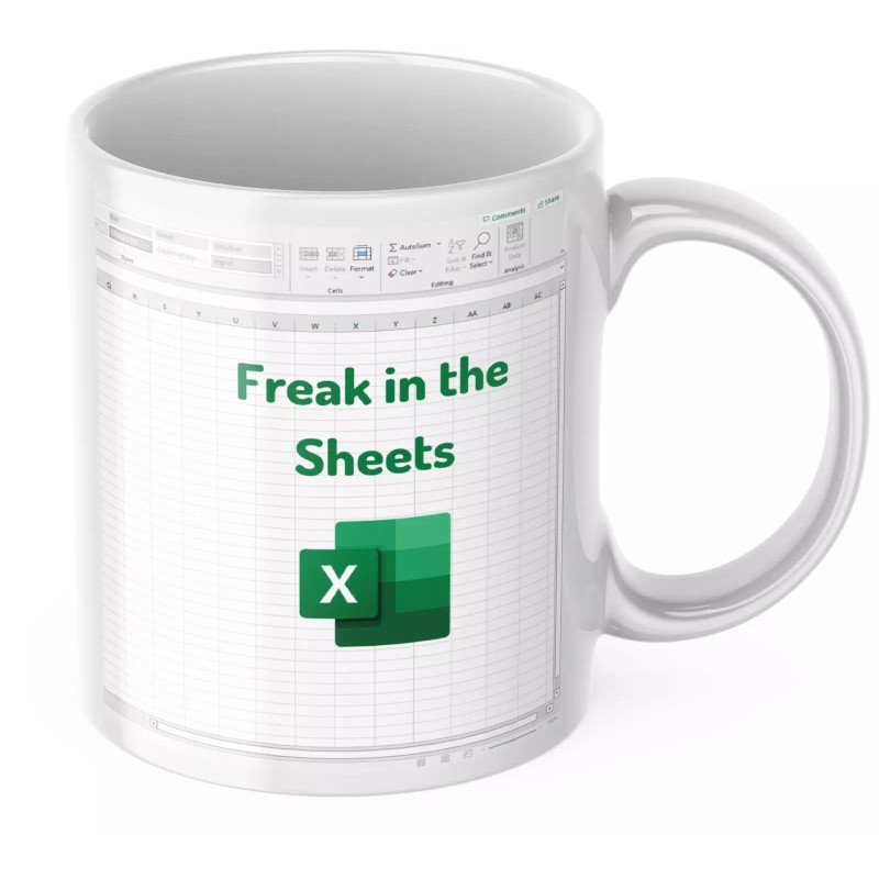 Funny FREAK IN SHEETS MUG FUNNY SPREADSHEET GIFT IDEA FOR