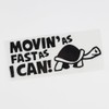 HEHEMM Movin AS Fast As I Can Fun Car Bumper