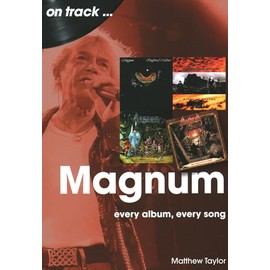 Magnum On Track: Every Album, Every Song