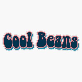 Cool Beans-2 Sticker Decal Vinyl Bumper Stickers Waterproof 5"