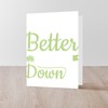 CafePress Meditation Life Is Better Upside Do Greeting Cards Folded