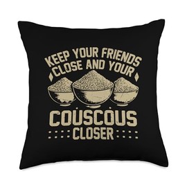 Keep Your Friends Close and Your Couscous Closer Couscous Throw Pillow