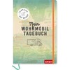 Zuhause auf Reisen - mein Wohnmobil-Tagebuch