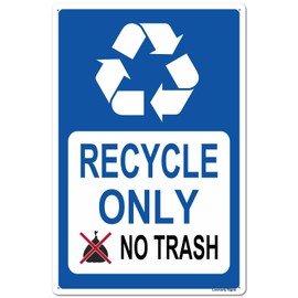 Locmorly Aluminum Sign, Recycle Only No Trash Sign, 12x16 Inch, Metal Recycle Signs Decorative for Indoor or Outdoor