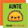Stuff4 Birthday Cards for Aunt - Spec-Taco-lar - Funny Happy